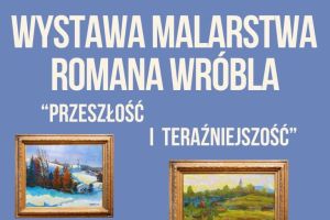 Wadowicka Biblioteka Publiczna - Wystawa malarstwa Romana Wróbla - zdjęcie1