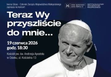 Muzyka i słowo w hołdzie Janowi Pawłowi II. Wyjątkowy koncert w Osieku