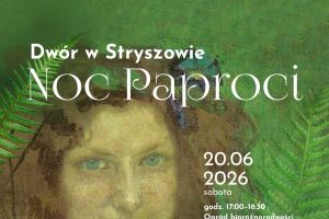 Dwór w Stryszowie - „Noc Paproci” - zdjęcie1