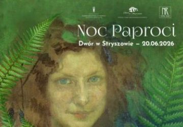 Dwór w Stryszowie - „Noc Paproci”