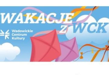 Wakacje w WCK – lipiec 2026