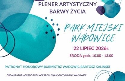 Letnie plenery artystyczne „Barwy Życia” w Wadowicach do 20 września