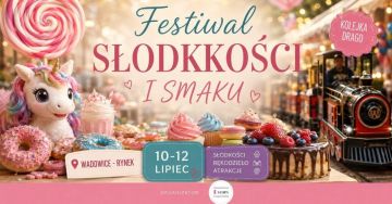 Bajkowy Festiwal Słodkości i Smaku