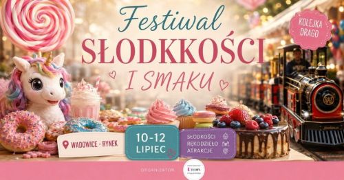 Bajkowy Festiwal Słodkości i Smaku