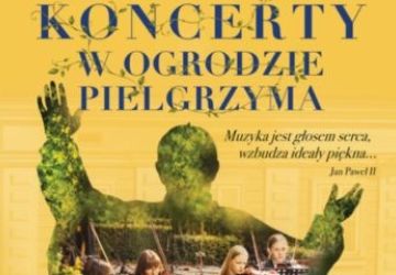 Koncerty w Ogrodzie Pielgrzyma od 2 sierpnia