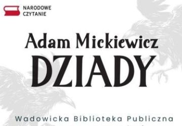 Narodowe Czytanie 2026 – „Dziady” Adama Mickiewicza