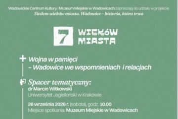 Wojna w pamięci. Wadowice we wspomnieniach i relacjach