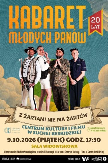 W Suchej Beskidzkiej Kabaret Młodych Panów – 20 lecie – Z żartami nie ma żartów