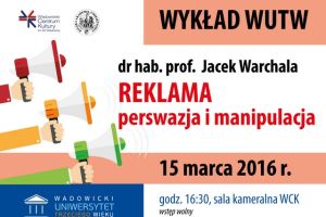 Reklama - perswazja i manipulacja wykład WUTW - zdjęcie1
