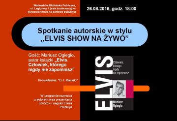Spotkanie autorskie w stylu ELVIS SHOW NA ŻYWO