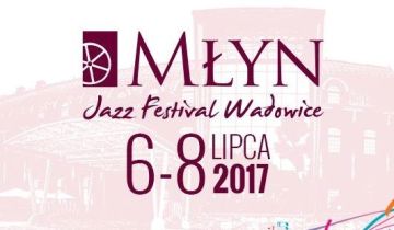 Już niedługo Młyn Jazz Festival Wadowice!