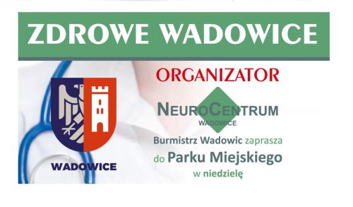 Zdrowe Wadowice - bezpłatne badania w Parku Miejskim!