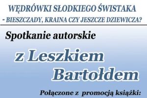Wędrówki Słodkiego Świstaka  - Bieszczady, kraina czy jeszcze dziewicza? - zdjęcie1